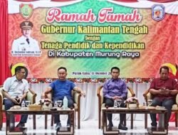 Ramah Tamah Gubernur Kalteng Dengan Tenaga Pendidik di Murung Raya